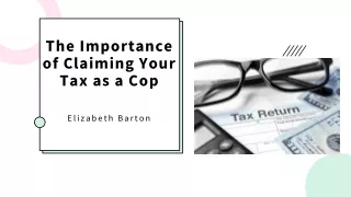 The Importance of Claiming Your Tax as a Cop