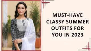 must have classy summer outfits for you in 2023