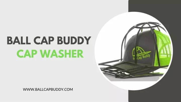 ball cap buddy cap washer