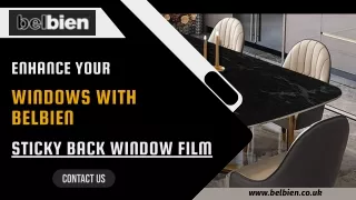 Enhance Your Windows with Belbien Sticky Back Window Film: Transforming Your Spa