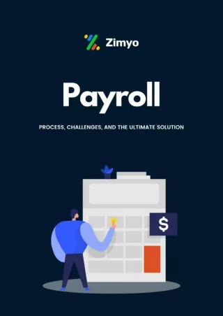 Payroll process challenges and the ultimate solution