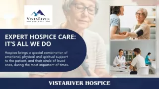 VistaRiver Hospice - Your Trusted Partner in End-of-Life Care