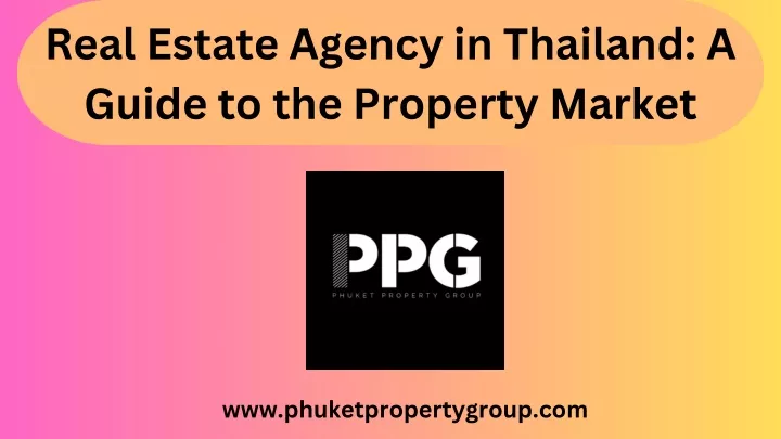 real estate agency in thailand a guide