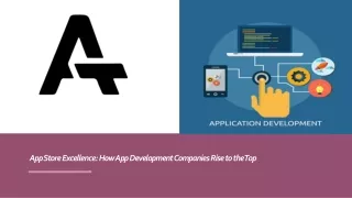App Store Excellence - How App Development Companies Rise to the Top