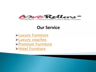 Luxury Furniture