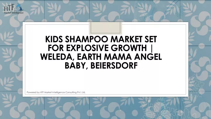 kids shampoo market set for explosive growth weleda earth mama angel baby beiersdorf