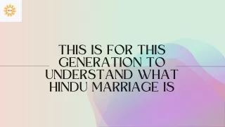 This Is For This Generation To Understand What Hindu Marriage Is