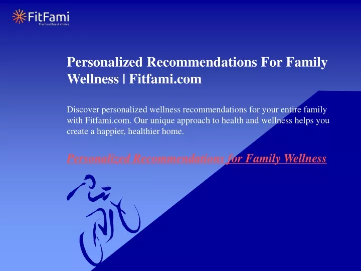 personalized recommendations for family wellness