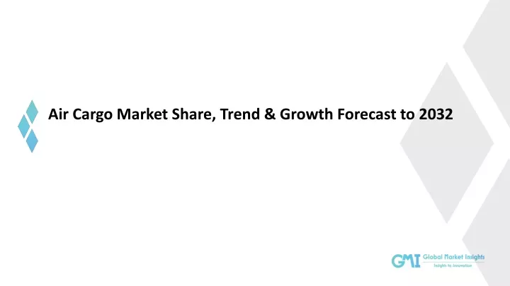 air cargo market share trend growth forecast