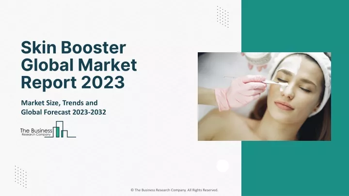 skin booster global market report 2023