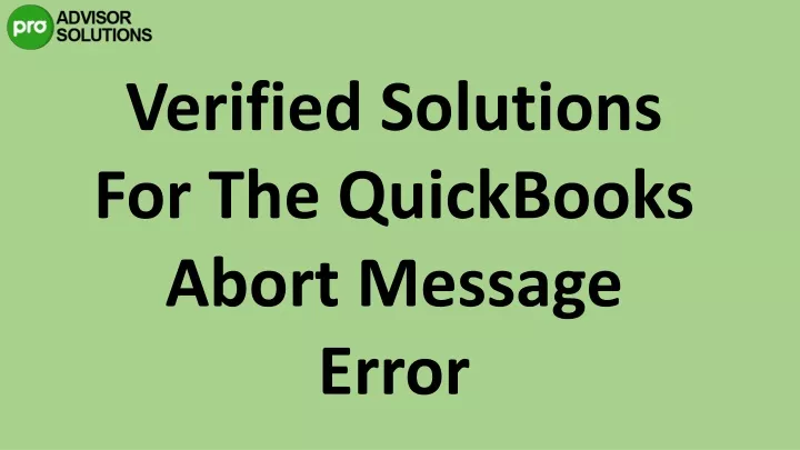 verified solutions for the quickbooks abort