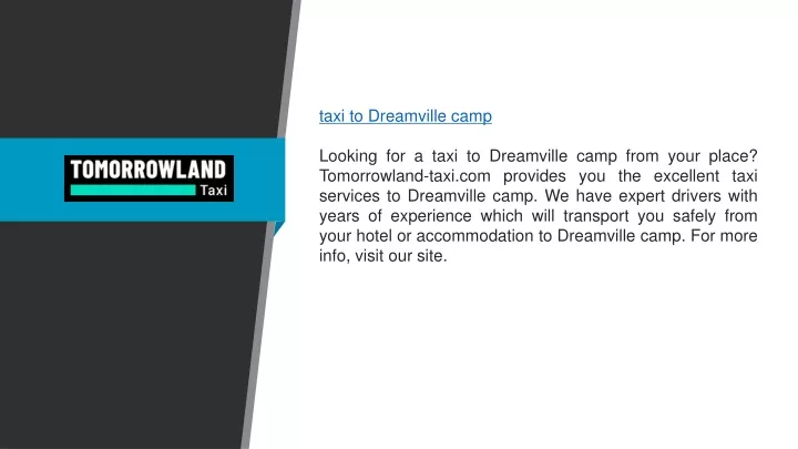 taxi to dreamville camp looking for a taxi