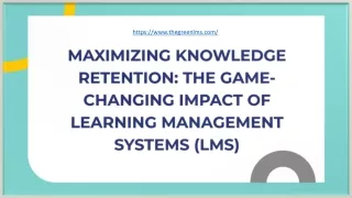 The Impact of Learning Management Systems (LMS) on Knowledge Retention