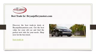 Best Trade In  Bryanjefferymotors.com