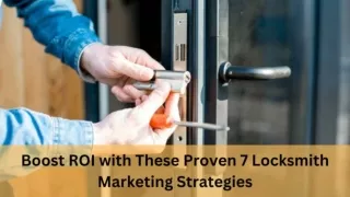 Boost ROI with These Proven 7 Locksmith Marketing Strategies