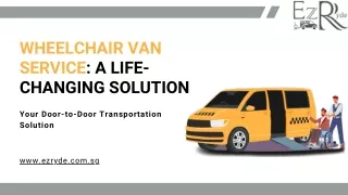 wheelchair van service a life changing solution