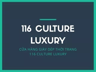 116 Culture Luxury