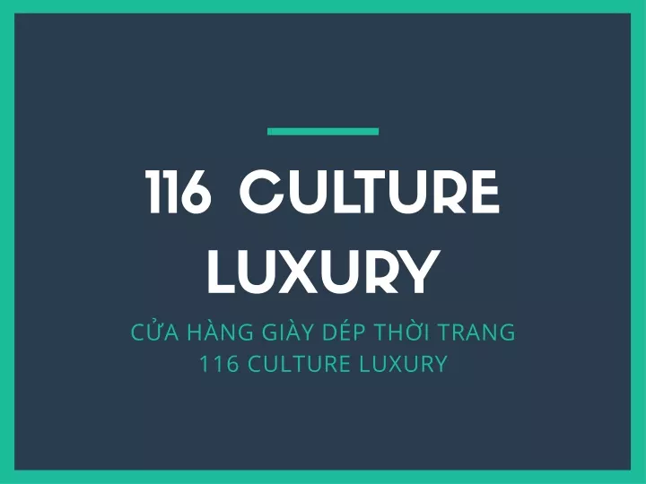 116 culture luxury c a h ng gi y d p th i trang
