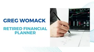 Greg Womack - Retired Financial Planner