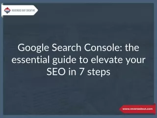 Google Search Console: the essential guide to elevate your SEO in 7 steps