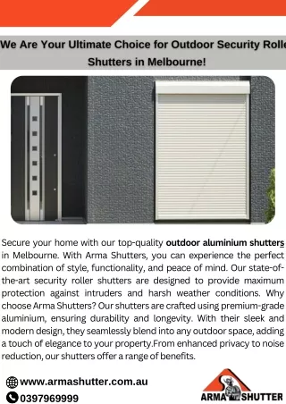 We Are Your Ultimate Choice for Outdoor Security Roller Shutters in Melbourne!