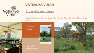 Vatsalya Vihar- A luxury retreat in Udaipur