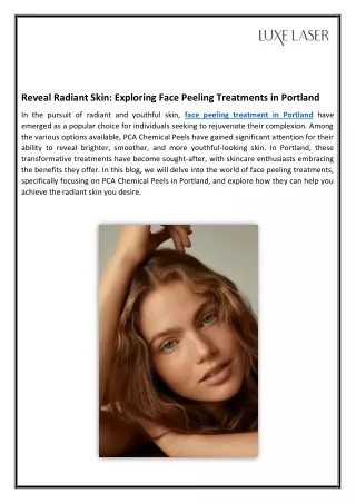 Reveal Radiant Skin - Exploring Face Peeling Treatments in Portland