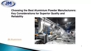 Choosing the Best Aluminium Powder Manufacturers Key Considerations for Superior Quality and Reliability 