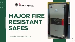 Major Fire Resistant Safes - First Security Safe