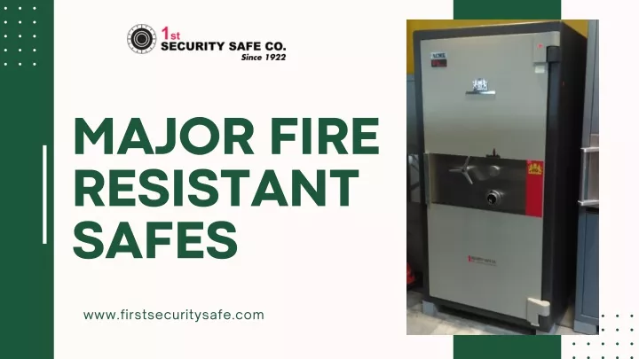 major fire resistant safes