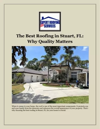 The Best Roofing in Stuart, FL Why Quality Matters
