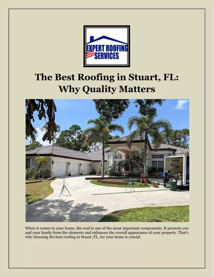 the best roofing in stuart fl why quality matters