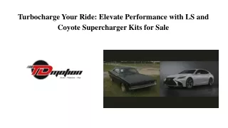 Turbocharge Your Ride Elevate Performance with LS and Coyote Supercharger Kits for Sale