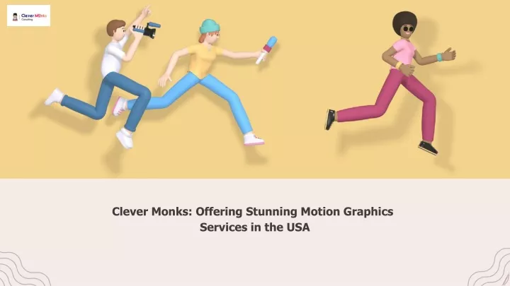 clever monks offering stunning motion graphics