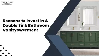 Reasons to Invest in A Double Sink Bathroom Vanityowerment