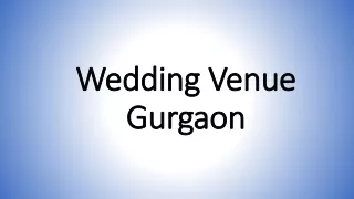 Wedding Venue Gurgaon