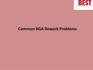 Common BGA Rework Problems