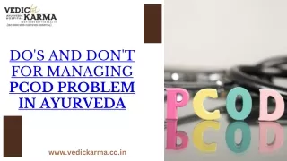DO'S AND DON'T FOR MANAGING PCOD TREATMENT IN AYURVEDA