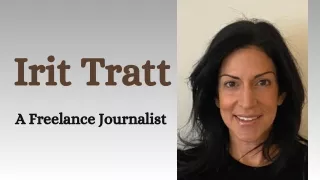 Irit Tratt - A Freelance Journalist