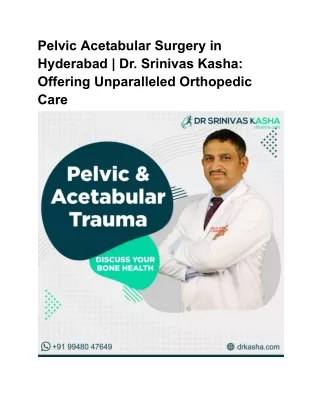 Pelvic Acetabular Surgery in Hyderabad _ Dr