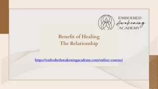 Benefit of Healing The Relationship