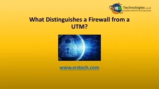 what distinguishes a firewall from a utm