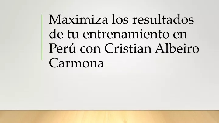 maximiza los resultados de tu entrenamiento en per con cristian albeiro carmona