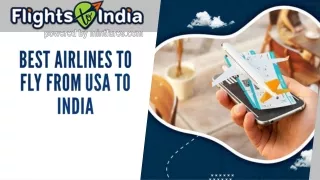 ChooseThe Best Airlines to Fly from USA to India