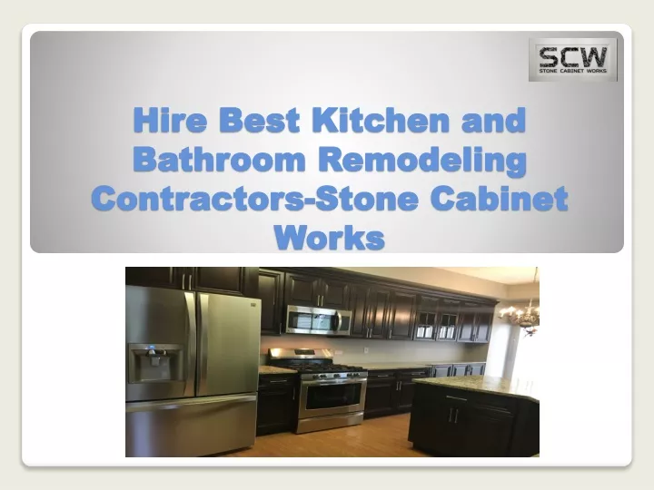 hire best kitchen and bathroom remodeling contractors stone cabinet works
