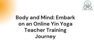 Body and Mind: Embark on an Online Yin Yoga Teacher Training
