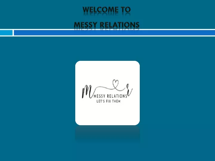 welcome to messy relations