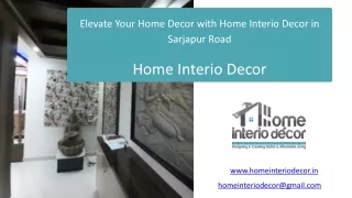 Elevate Your Home Decor with Home Interio Decor in Sarjapur Road