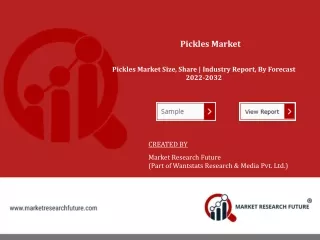 Pickles Market : Industry  Size, Growth, Share  Trends Forecast 2030