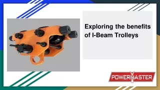 Exploring the benefits of I-Beam Trolleys
